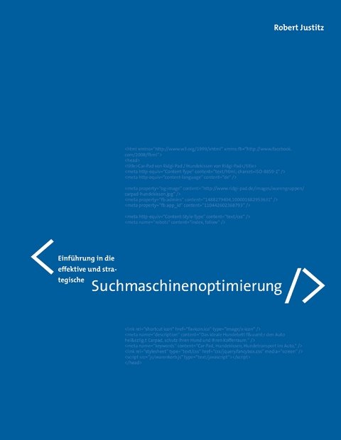 Einführung in die effektive und strategische Suchmaschinenoptimierung - Robert Justitz