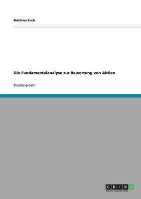 Die Fundamentalanalyse zur Bewertung von Aktien - Matthias Koch