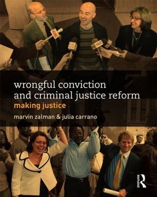 Wrongful Conviction and Criminal Justice Reform - 
