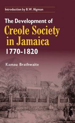 Development of Creole Society in Jamaica 1770-1820