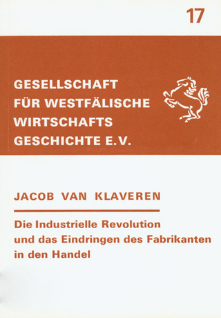 Die Industrielle Revolution und das Eindringen des Fabrikanten in den Handel