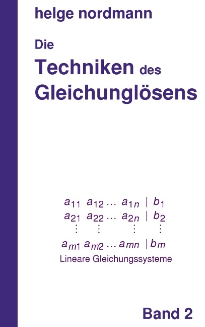 Techniken des Gleichungl&ouml;sens - Helge Nordmann