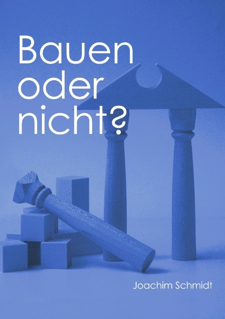 Bauen oder nicht