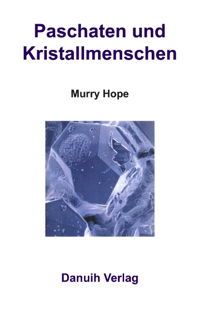 Paschaten und Kristallmenschen - Murry Hope