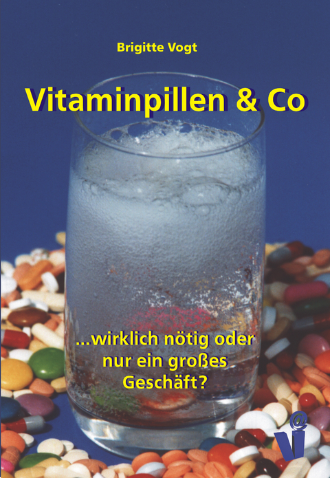 Vitaminpillen & Co - Brigitte Vogt