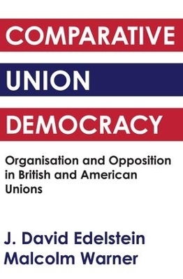 Comparative Union Democracy - J. David Edelstein