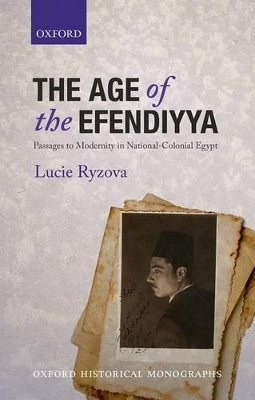 The Age of the Efendiyya - Lucie Ryzova