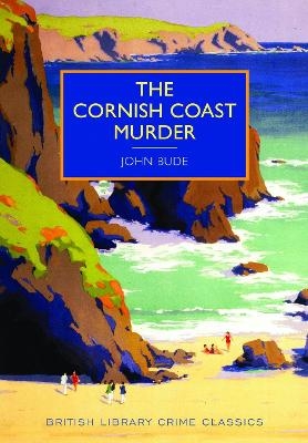 The Cornish Coast Murder - John Bude