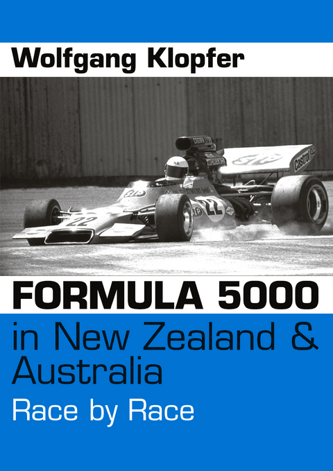 Formula 5000 in New Zealand & Australia - Wolfgang Klopfer