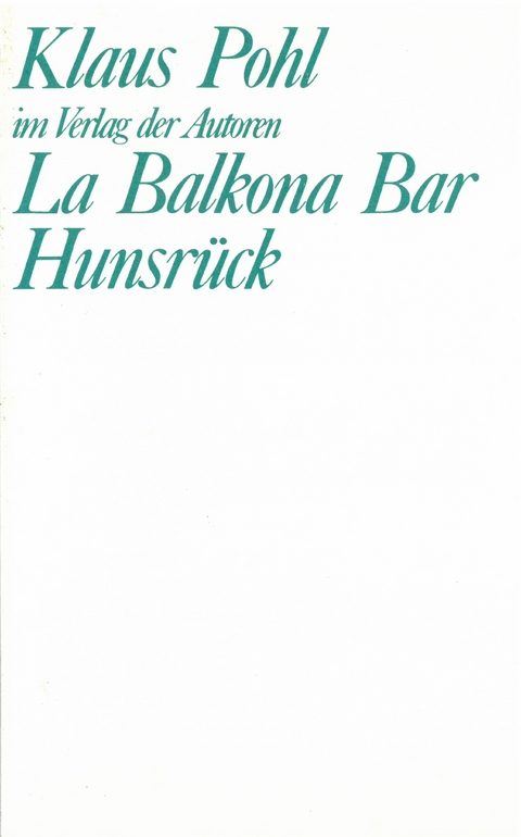 La Balkona Bar. Hunsr&uuml;ck - Klaus Pohl