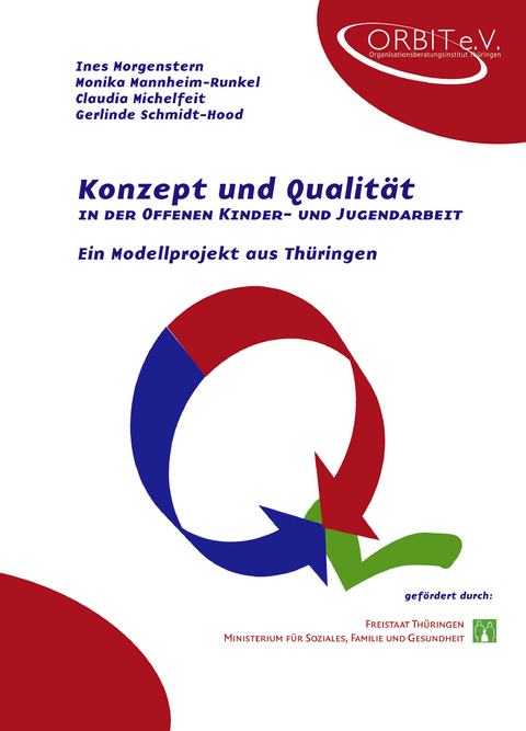 Konzept und Qualit&auml;t in der Offenen Kinder- und Jugendarbeit - Ines Morgenstern, Monika Mannheim-Runkel, Michelfeit Claudia, Gerlinde Schmidt-Hood