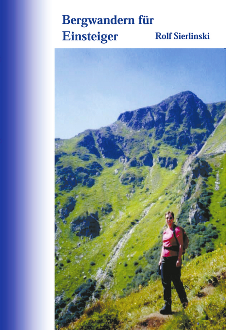 Bergwandern für Einsteiger - Rolf Sierlinski
