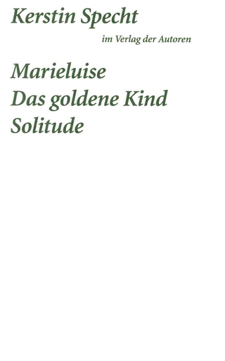 Marielusie / Das goldene Kind / Solitude