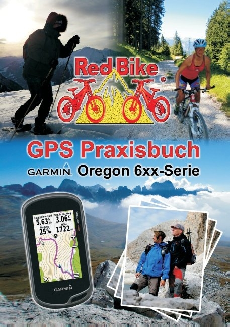 GPS Praxisbuch Garmin Oregon 6xx-Serie - 