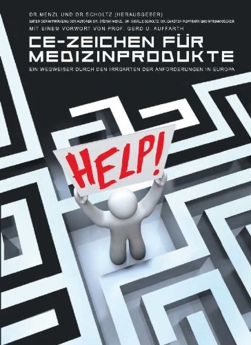 CE-Zeichen F&uuml;r Medizinprodukte - Stefan Menzl, Sibylle Scholtz, Myriam Becker, Carsten Rupprath