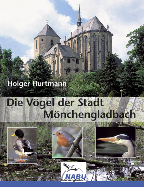 Die V&ouml;gel der Stadt M&ouml;nchengladbach - Holger Hurtmann