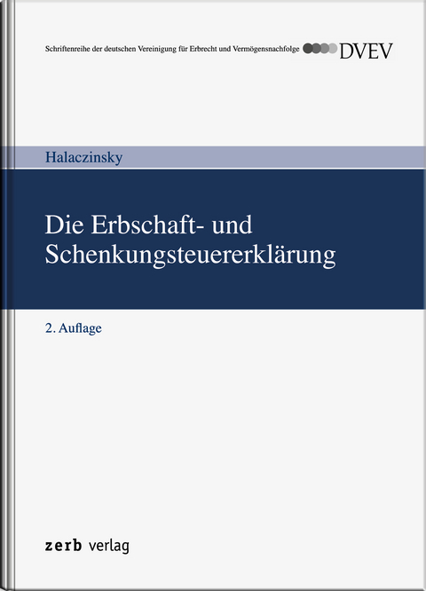 Die Erbschaft- und Schenkungsteuererkl&auml;rung - Raymond Halaczinsky