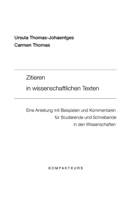 Zitieren in wissenschaftlichen Texten - Ursula Thomas-Johaentges, Carmen M. Thomas
