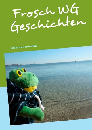 Frosch WG Geschichten