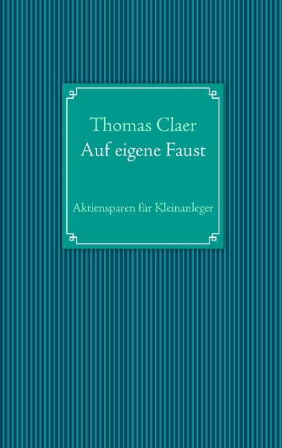 Auf eigene Faust - Thomas Claer