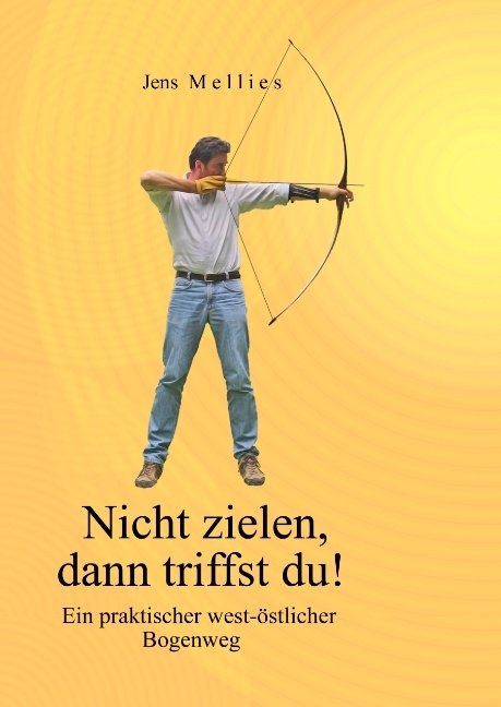 Nicht zielen, dann triffst du! - Jens Mellies