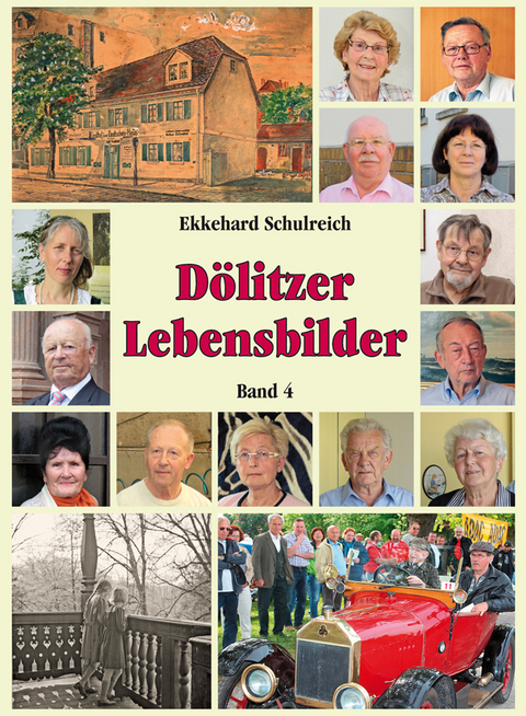 D&ouml;litzer Lebensbilder - Ekkehard Schulreich