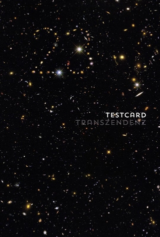 testcard #23: Transzendenz – Ausweg, Fluchtweg, Holzweg?