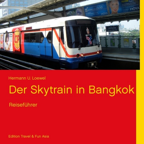 Der Skytrain in Bangkok