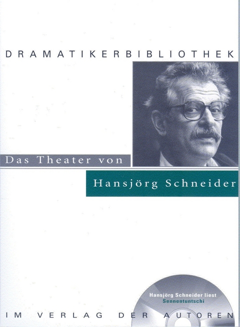 Das Theater von Hansj&ouml;rg Schneider - Hansj&ouml;rg Schneider