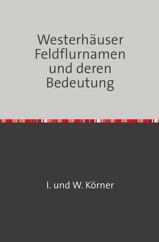 Westerhäuser Feldflurnamen und deren Bedeutung