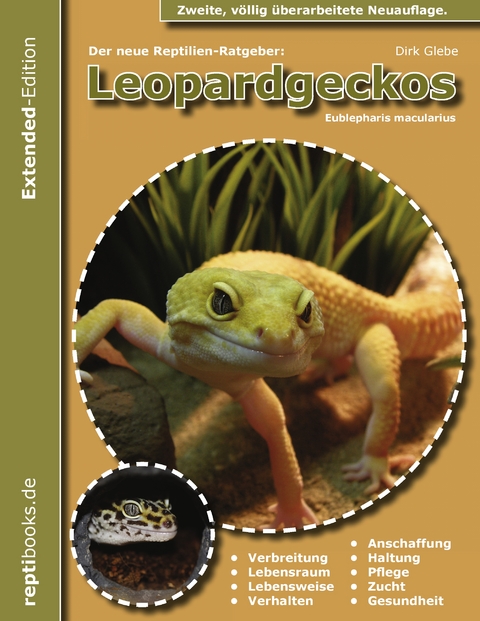 Der neue Reptilienratgeber: Leopardgeckos - Dirk Glebe