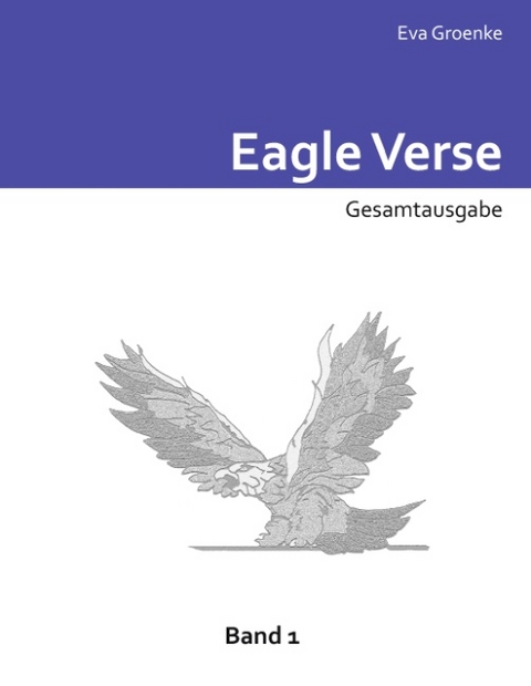 Eagle Verse - Eva Groenke
