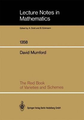 The Red Book of Varieties and Schemes - David Mumford