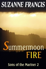 Summermoon Fire [Sons of the Mariner #2] -  Suzanne Francis