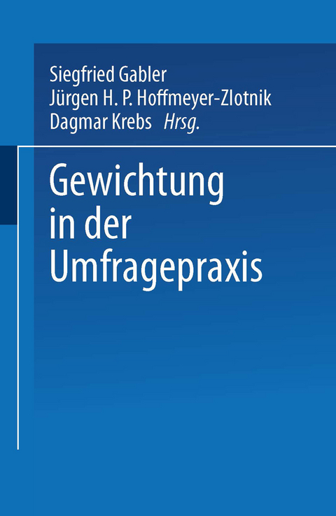 Gewichtung in der Umfragepraxis - 