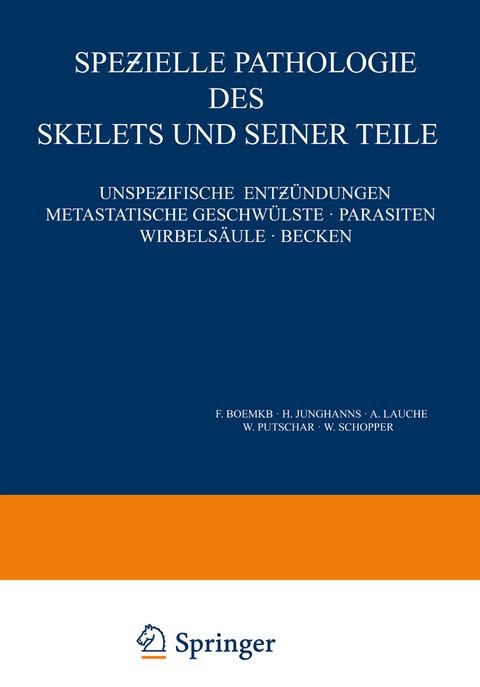 Speƶielle Pathologie des Skelets und Seiner Teile