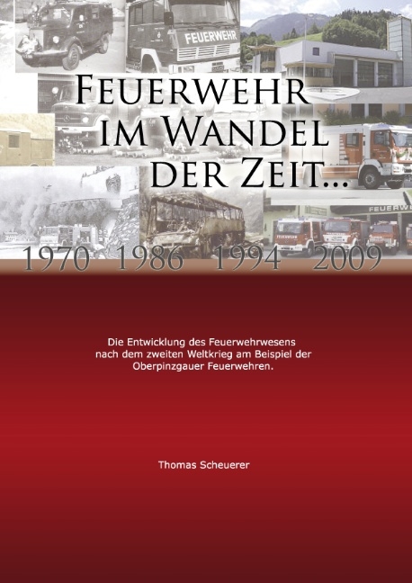 Feuerwehr im Wandel der Zeit