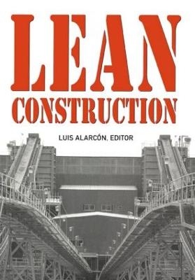 Lean Construction - Luis Alarc&oacute;n