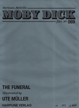 Moby Dick Filet No 69 - The Funeral - illustrated by Ute Müller