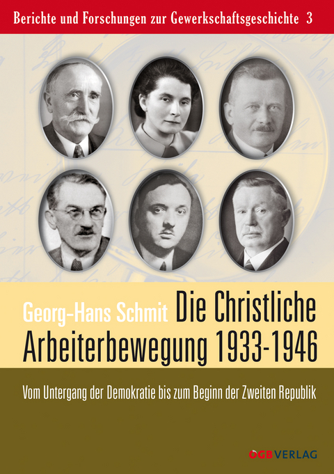 Die christliche Arbeiterbewegung in den Jahren 1933 bis 1946 - Georg-Hans Schmit