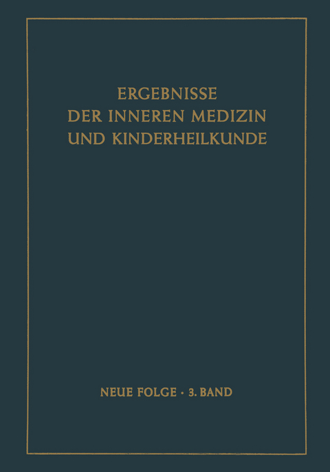 Ergebnisse der Inneren Medizin und Kinderheilkunde - 