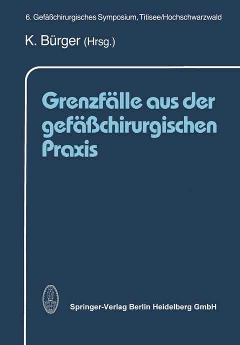 Grenzf&auml;lle aus der gef&auml;&szlig;chirurgischen Praxis - 