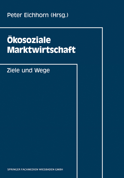 &Ouml;kosoziale Marktwirtschaft - Peter Eichhorn