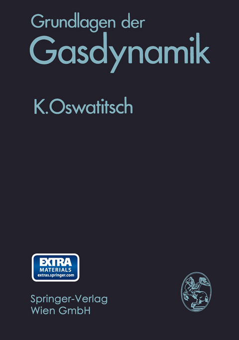 Grundlagen der Gasdynamik - Klaus Oswatitsch