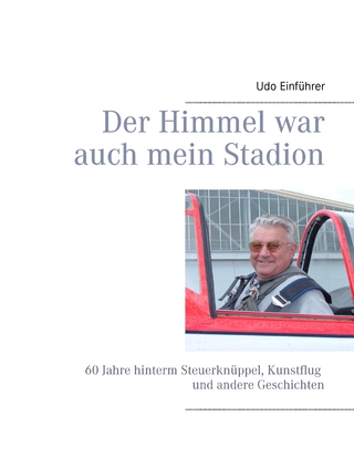 Der Himmel war auch mein Stadion