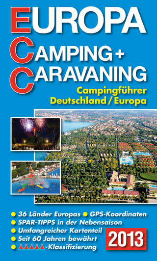 ECC - Europa Camping- + Caravaning-Führer 2013