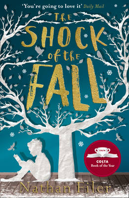 The Shock of the Fall - Nathan Filer