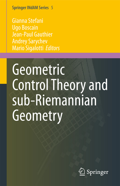 Geometric Control Theory and Sub-Riemannian Geometry - 