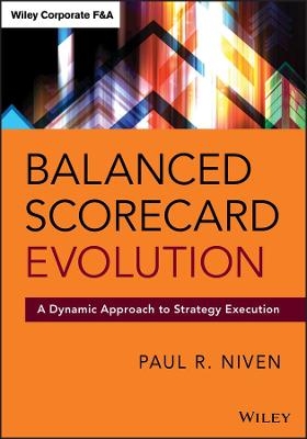 Balanced Scorecard Evolution - Paul R. Niven