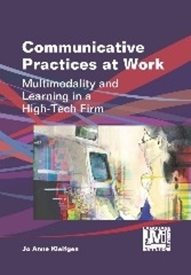 Communicative Practices at Work - Jo Anne Kleifgen